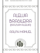 Aleluia Brasileira by Manuel Ralph for SSAA
