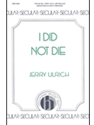 I Did Not Die by Ulrich Jerry for SSA