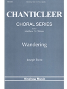 Wandering by Twist Joseph for SATB a cappella