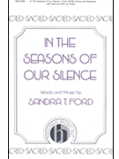 In The Seasons Of Our Silence ford Sandra for SATB