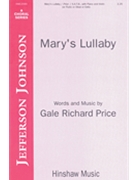 Mary's Lullaby by Price Gale Richard for SATB