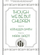 Though We Be But Children by Sirett Mark for SA and Piano