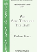 We Sing Through The Rain by Rentz Earlene for SA and Piano