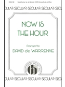 Now Is The Hour by De Warrenne David for SATB