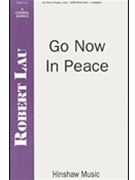 Go Now In Peace by Lau Robert C for SATB
