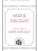 What Is This Light by Shackley Larry for SSA