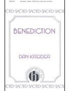 Benediction by Kreider Dan for SATB