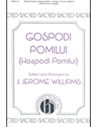 Gospodi Pomilui by Lvovsky S V - Williams J Jerome - for SATB a cappella