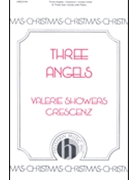 Three Angels by Crescenz Valerie Showers for Unison