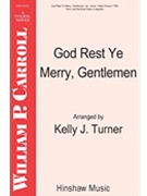 God Rest Ye Merry Gentlemen by - Turner Kelly - for TTBB a cappella