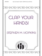 Clap Your Hands by Hopkins Stephen for SSATB