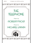 Telephone by Larkin Michael for SATB