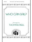 Who Can Sail by - Bell Thomas - for SSA