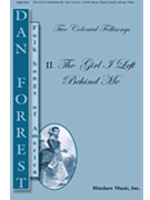 Girl I Left Behind Me by - Forrest Dan - for SATB