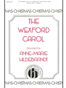 Wexford Carol by - Hildebrandt Anne-Marie - for SSA
