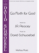 Go Forth for God by Schwoebel David for SATB and Organ