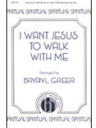 I Want Jesus To Walk With Me by - Greer Bryan - for TTBB