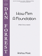 How Firm a Foundation by - Forrest Dan - for TTBB