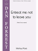 Entreat me not to leave you forrest Dan for TTBB a cappella