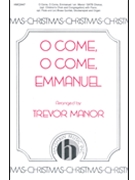 O Come O Come Emmanuel by VENI VENI EMMANUEL - Manor Trevor - for SATB and Piano