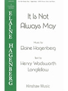 It Is Not Always May by Hagenberg Elaine for SATB divisi and Piano