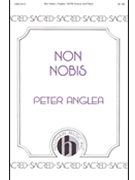 Non Nobis by Anglea Peter for SATB and Piano