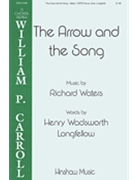 Arrow and the Song by Waters Richard H.W. Longfellow for SATB divisi and Piano
