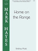 Home on the Range by - Hayes Mark - for TTBB and Piano