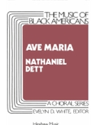 Ave Maria by Dett Robert Nathaniel for SATB a cappella