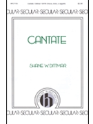 Cantate by Dittmar Shane W for SATB divisi a cappella