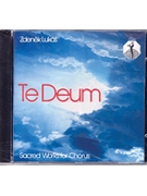 Te Deum: Sacred Works For Chorus - Luka Cd by for CD