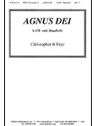 Agnus Dei - Satb-hdbells by Frye Christopher for SATB