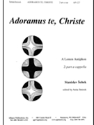 Adoramus Te Christe by Sebek - Smisek Anita - for 2-Part