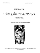 Two Christmas Pieces - Inst - Full Sc by for SATB