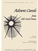 Advent Carols From Old Czech Tunes by for