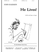 He Lives - Satb-org by Harmon John for SATB