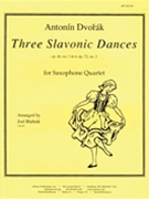 3 Slavonic Dances by Dvorak Antonin - Blahnik Joel - for Saxophone Quartet
