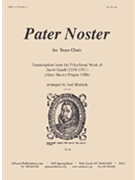 Pater Noster by Handl Jacob (Gallus) - Blahnik Joel - for Brass Ensemble