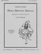 Three Slavonic Dances - Cello Qt by for