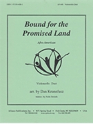 Bound For The Promised Land - Cello 2 by for