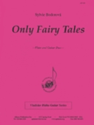 Only Fairy Tales - Fl-gtr by for