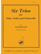 Six Trios For Flute Vln & Vc by for