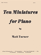 Ten Miniatures For Piano by Turner Matt for