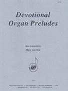 Devotional Organ Preludes For Organ by for