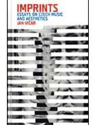Imprints: Essays On Cz Music & Aesthetics by for
