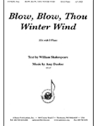 Blow Blow Thou Winter Wind - Ssa-3 Flutes by Dunker Amy for SSA