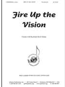 Fire Up The Vision - Unis-gtr by for
