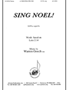 Sing Noel by Gooch Warren for SATB a cappella