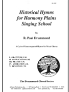 Historical Hymns For Harmony Plain Song School - Satb A Cap by Drummond R Paul for SATB
