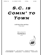 S C Is Comin' To Town by - Nichols Ted - for SATB